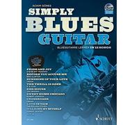 Simply Blues Guitar: Bluesgitarre lernen in 12 , Gores Paperback Paperb.
