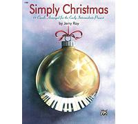Simply Christmas: 11 Carols Arranged for the Early Intermediate Pianist