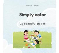 Simply Color: 25 beautiful pages
