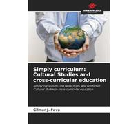 Simply curriculum: Cultural Studies and cross-curricular education