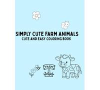 Simply Cute Farm Animals: Cute and Easy Coloring Fun With Farm Animals