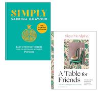 Simply Dishes, A Table for Friends 2 Books Collection Set Hardback NEW