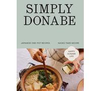 Simply Donabe: Japanese One-Pot Recipes