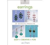 Simply Earrings: 20 Beading Projects (Simply Pamphlet)