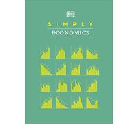Simply Economics: (DK Simply)