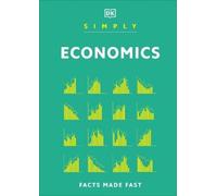 Simply Economics (Hardback) DK Simply