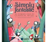Simply Fantastic: An Introduction to Classical Music