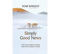 Simply Good News by Tom Wright (19-Mar-2015) Paperback