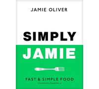 Simply Jamie : Fast & Simple Food