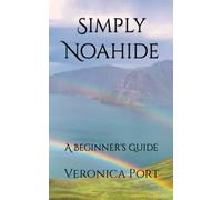 Simply Noahide: A Beginner's Guide