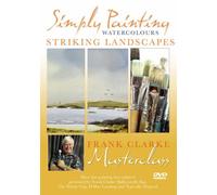 Simply Painting Watercolours, Striking Landscapes, Frank Clarke Masterclass. [DVD]