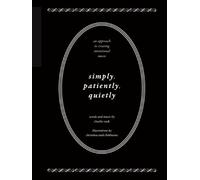 Simply, Patiently, Quietly. Guitar Solo.: An Approach to Creating Intentional Music