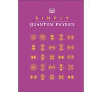 Simply Quantum Physics: (DK Simply)