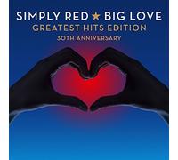 SIMPLY RED - Big Love Greatest Hits (Edition 30Th Anniversary)