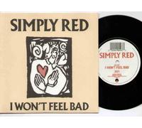 SIMPLY RED - I WONT FEEL BAD - 7 INCH VINYL / 45