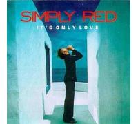 Simply Red - It's Only Love
