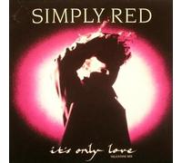 Simply Red - It's Only Love (Valentine Mix)