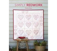 Simply Redwork - Quilt And Stitch Redwork Embroidery Designs by Mandy Shaw