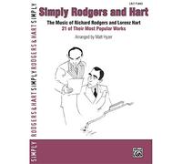 Simply Rodgers and Hart: The Music of Richard Rodgers and Lorenz Hart -- 21 of Their Most Popular Works (Simply Series)
