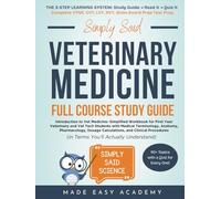 Simply Said: Introduction to Veterinary Medicine: Simplified Workbook for First Year Veterinary and Vet Tech Students: VTNE | CVT | LVT | RVT | State ... Said Science Series From Made Easy Academy)