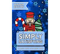 Simply Satisfying Large Print Coloring Book - Winter Edition: Minimalistic Thick Bold Line Holiday Designs for Quick and Easy Coloring for Children, Adults and Seniors
