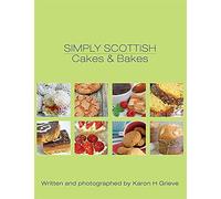 Simply Scottish Cakes and Bakes