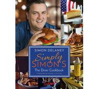 Simply Simon's: The Diner Cookbook