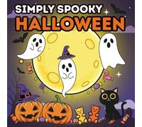 Simply Spooky Halloween Coloring Book: Fun and Easy Halloween Coloring Pages for Kids, Teens, and Adults - 50 Cute & Creepy Designs, Bold Outlines, Stress-Relief and Creativity
