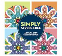 Simply Stress-Free: A Bold & Easy Coloring Book (Large Print) (Simply Coloring)