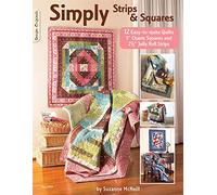 Simply Strips & Squares: 12 Easy to Make Quilts