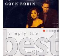 SIMPLY THE BEST - COCK ROBIN