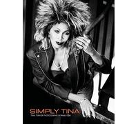 Paul Cox – Simply Tina: Tina Turner Photographs – Omnibus Press
