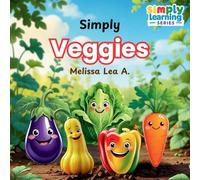 Simply Veggies (Simply Learning Series)