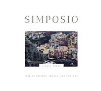 Simposio | Italian Recipes, Travel, and Culture: Cinque Terre