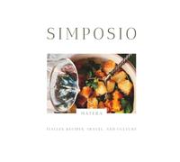 Simposio | Italian Recipes, Travel, and Culture: Matera