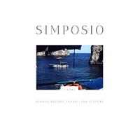 Simposio | Italian Recipes, Travel, and Culture: The Capri Issue