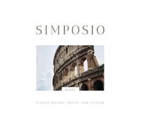 Simposio | Italian Recipes, Travel, and Culture: The Rome Issue