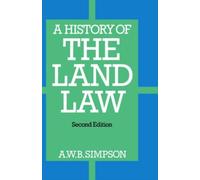 A History of the Land Law - 9780198255376