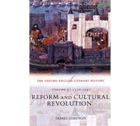 Oxford English Literary History: Volume 2: 1350-1547: Reform an... 9780199265534
