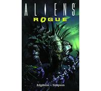Simpson, Will - Aliens Volume 6: Rogue Remastered (Dark Horse Collection)