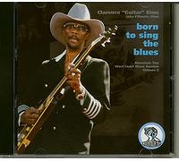 Sims, Clarence 'Guitar' - Born to Sing the Blues