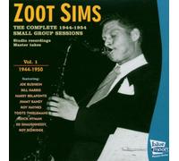 Sims, Zoot - The Complete 1944-1954 Small Group Sessions: Vol. 1;1944-1950