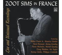 Zoot Sims - Zoot Sims In France, Live And Unissued Recordings