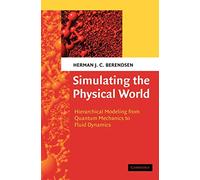 Simulating the Physical World: Hierarchical Modeling from Quantum Mechanics to Fluid Dynamics