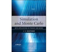 Simulation and Monte Carlo: With Applications in Finance and MCMC (Wiley Series in Probability and Statistics)