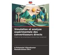 Simulation et analyse expérimentale des convertisseurs directs: Études sur les convertisseurs directs à haut rendement