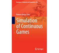 Simulation of Continuous Games (Emergence, Complexity and Computation, 54)