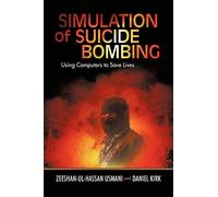 Simulation of Suicide Bombing: Using Computers to Save Lives