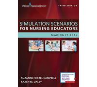 Simulation Scenarios for Nursing Educators: Making it Real