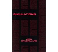 [Simulations] (By: Jean Baudrillard) [published: June, 1984]